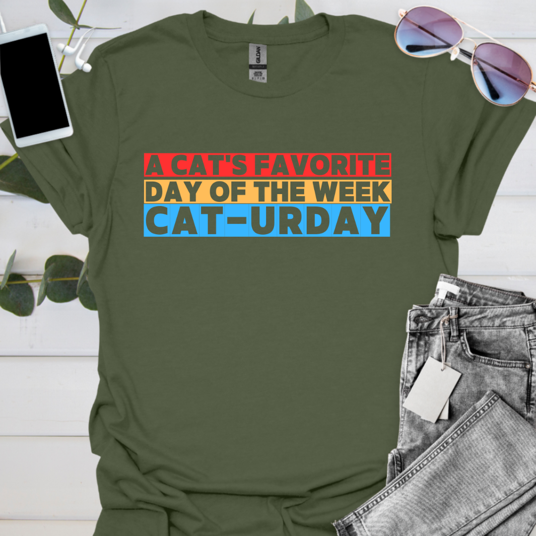 A cat's favorite day of the week? Cat-urday.
