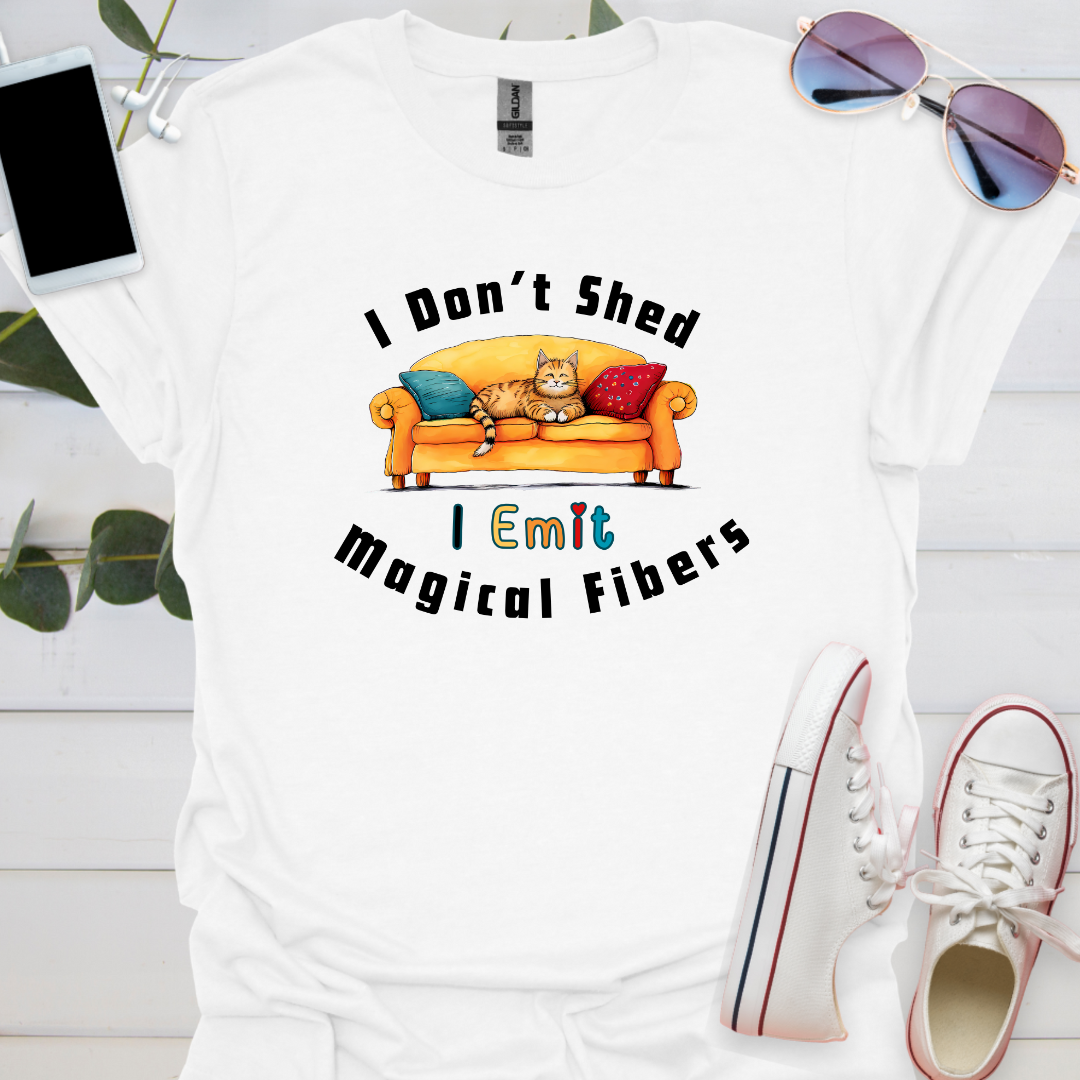 I Don't Shed I Emit Magical Fibers