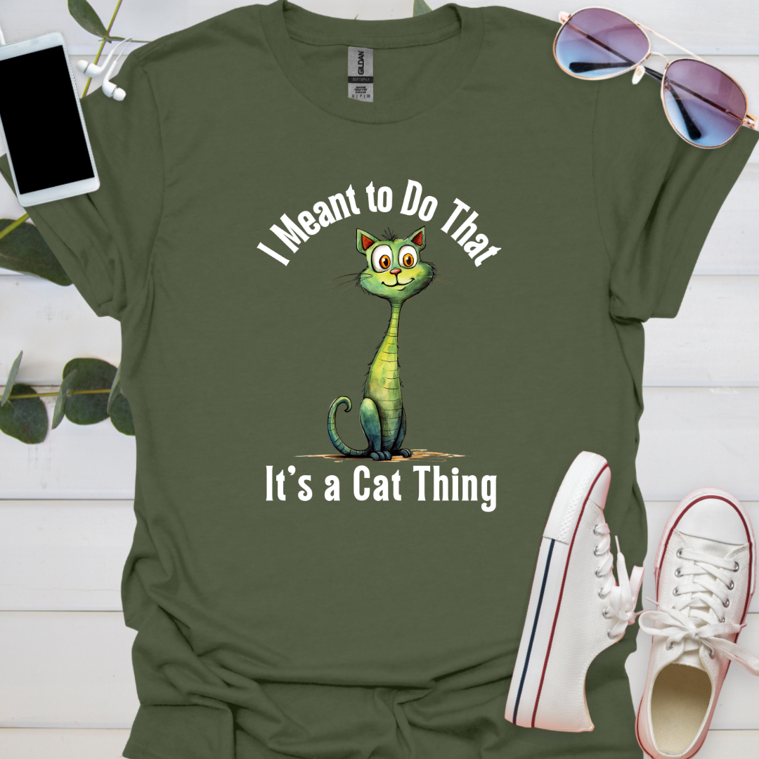 I Meant to Do That, It’s a Cat Thing