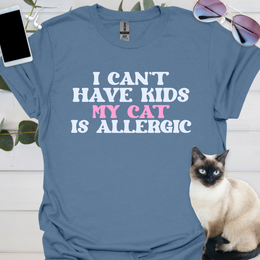 I cant have kids my cat is allergic.