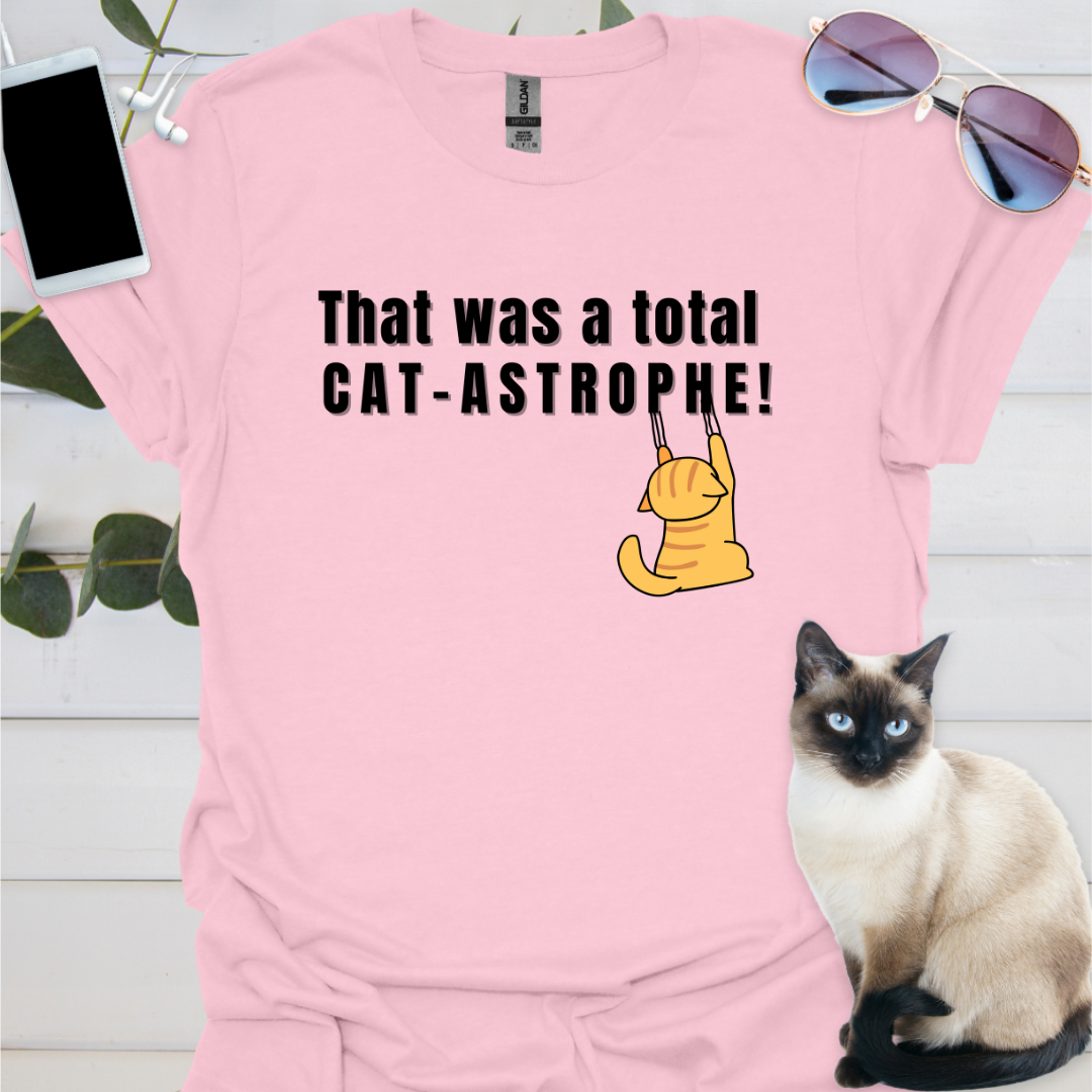 That was a total CAT-ASTROPHE